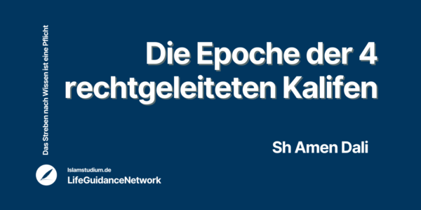Die Epochen der 4 rechtgeleiteten Kalifen
