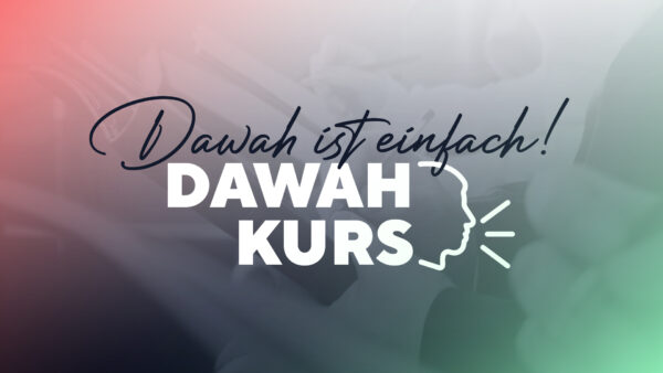 Dawah ist einfach!